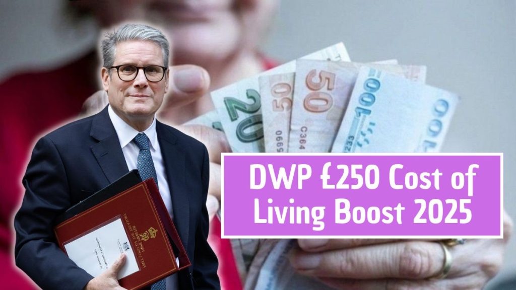 DWP 250 Cost of Living Boost 2025